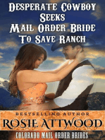 Mail Order Bride; Desperate Cowboy Seeks Mail Order Bride to Save Ranch (Sweet Clean Inspirational Historical Romance) (Colorado Mail Order Brides Series #1)