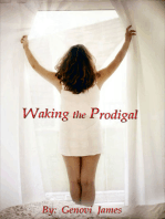 Waking the Prodigal