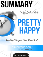 Kate Hudson's Pretty Happy: Healthy Ways to Love Your Body Summary