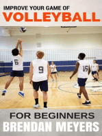 Improve Your Game Of Volleyball - For Beginners