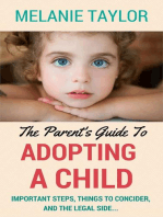The Parent's Guide To Adopting A Child - Important Steps, Things To Consider, And The Legal Side...
