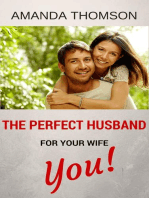 The Perfect Husband For Your Wife - You!
