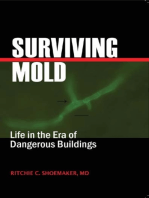 Surviving Mold: Life in th Era of Dangerous Buildings