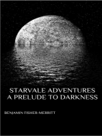 Starvale Adventures, A Prelude to Darkness
