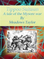 Tippoo Sultaun: A tale of the Mysore war