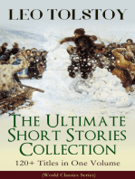 LEO TOLSTOY – The Ultimate Short Stories Collection: 120+ Titles in One Volume (World Classics Series): The Kreutzer Sonata, The Forged Coupon, Hadji Murad, Alyosha the Pot, Master and Man, Father Sergius, Diary of a Lunatic, The Cossacks, My Dream, The Young Tsar, Fables and Stories for Children...
