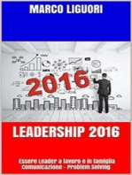 Leadership 2016 - Essere Leader sul Lavoro e in Famiglia