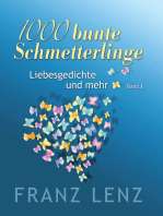 1000 bunte Schmetterlinge - I: Liebesgedichte und mehr - Band I