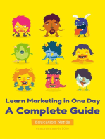 Learn Marketing in One Day A Complete Guide on How to Teach Yourself the Fundamental Marketing Skills