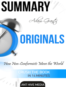 Read Adam Grant S Originals How Non Conformists Move The World Summary Online Ant Hive Media Books