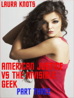 American Justice vs the Invisible Geek Part Three