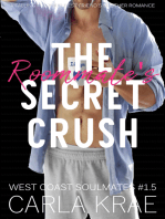 The Roommate's Secret Crush - A Falling For Your Best Friend's Brother Romance (West Coast Soulmates #1.5)
