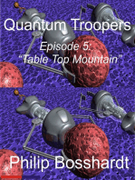 Quantum Troopers Episode 5: Table Top Mountain