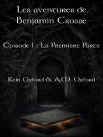 Les aventures de Benjamin Crosse, épisode 1 : La première porte