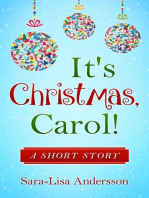 It's Christmas, Carol!