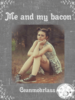 Me and My Bacon