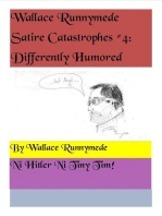 Differently Humored: Wallace Runnymede Satire Catastrophes, #4