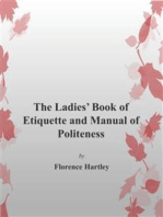 The Ladie's Book of Etiquette and Manual of Politeness