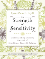 The Strength of Sensitivity: Understanding Empathy for a Life of Emotional Peace & Balance