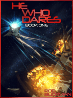 He Who Dares: Book One