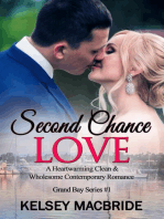 Second Chance Love - A Christian Clean & Wholesome Contemporary Romance