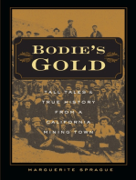 Bodie’s Gold: Tall Tales and True History from a California Mining Town