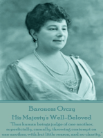 His Majesty's Well-Beloved: “Thus human beings judge of one another, superficially, casually, throwing contempt on one another, with but little reason, and no charity.”