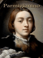 Parmigianino: His Palette