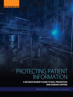 Protecting Patient Information: A Decision-Maker's Guide to Risk, Prevention, and Damage Control
