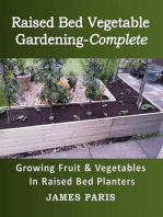 Raised Bed Vegetable Gardening-Complete: Growing Fruit & Vegetables In Raised Bed Planters