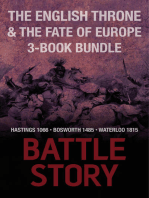 Battle Stories — The English Throne and the Fate of Europe 3-Book Bundle: Hastings 1066 / Bosworth 1485 / Waterloo 1815