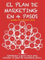 EL PLAN DE MARKETING EN 4 PASOS. Estrategias y pasos clave para redactar un plan de marketing eficaz.