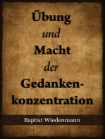 Übung und Macht der Gedankenkonzentration