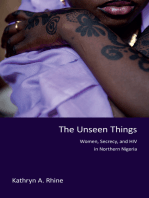 The Unseen Things: Women, Secrecy, and HIV in Northern Nigeria