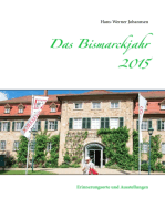 Das Bismarckjahr 2015: Erinnerungsorte und Ausstellungen