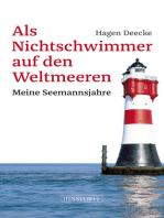 Als Nichtschwimmer auf den Weltmeeren: Meine Seemannsjahre