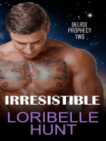 Irresistible: Delroi Prophecy, #2