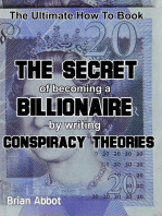 The Secret of Becoming A Billionaire By Writing Conspiracy Theories