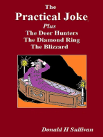 The Practical Joke Plus the Deer Hunters*The Blizzard*The Diamond Ring