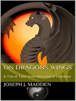 On Dragons Wings: A Trio of Tales from the Land of Druimoor