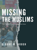 Missing the Muslims: Why the West Doesn't Understand Islam