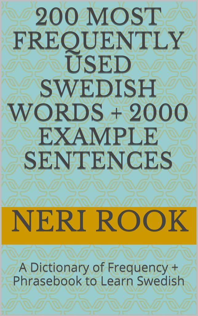 200 Most Frequently Used Swedish Words + 2000 Example Sentences A