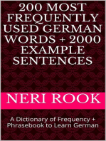 200 Most Frequently Used German Words + 2000 Example Sentences: A Dictionary of Frequency + Phrasebook to Learn German
