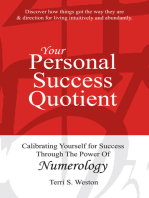 Your Personal Success Quotient: Calibrating Yourself for Success Through the Power of Numerology