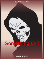Ian's Gang: Something Evil