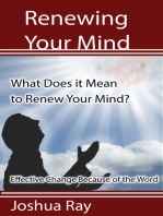 What Does it Mean to Renew Your Mind? Effective Change Because of the Word.