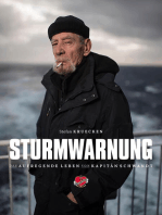 Sturmwarnung: Das aufregende Leben des Kapitäns Jürgen Schwandt. Auf See und in den Häfen.