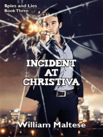 Incident at Christiva: Spies & Lies, Book Three