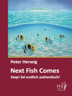 Next Fish Comes: Stop! Sei endlich authentisch!