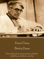 Betty Zane: "I have heard as many stories of their nobility as of their cruelty."